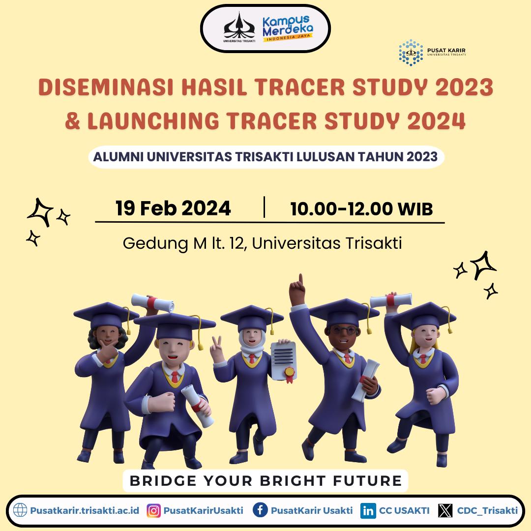 Diseminasi Hasil Tracer Study 2023 & Launching Tracer Study 2024 