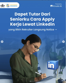Dapet Tutor dari Senior: Cara Apply Kerja Lewat LinkedIn yang Bikin Rekruter Langsung Notice!